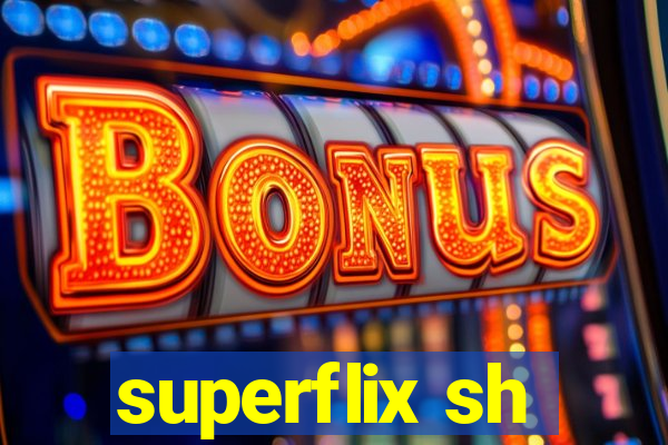 superflix sh